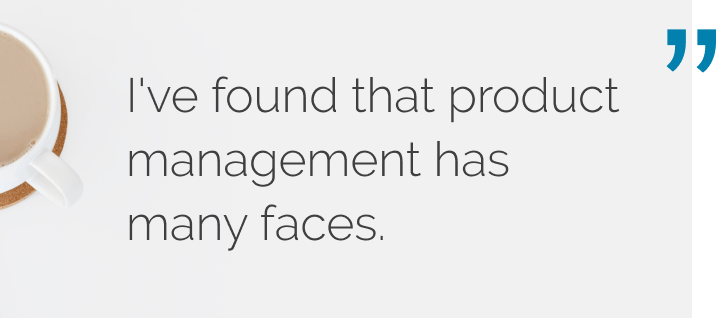 product management has many faces